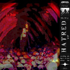 HATRED (VIP)