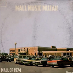 Mall Music Muzak - Mall Of 1974 - Phonebooth Call To Home