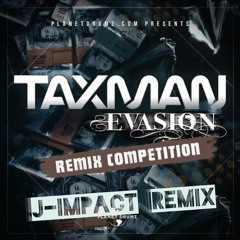 Taxman - Evasion (J-Impact Remix).