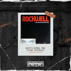 Rockwell - Somebody's Watching Me (Pepper Treatment Remix) [Free Download]