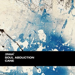 AN PREMIERE 181 | Soul Abduction - Cane [Drama BCN]