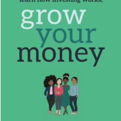 READ EPUB 📒 Clever Girl Finance: Learn How Investing Works, Grow Your Money by  Bola
