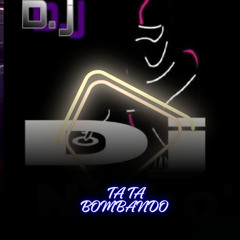 TA TA BOMBANDO