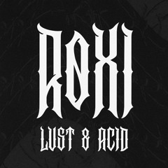 lust & acid