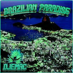 Brazilian Paradise (Original DJ Mix)