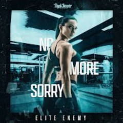 Elite Enemy - No More Sorry (Subtempo Live Edit)