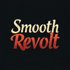 Smooth Revolt