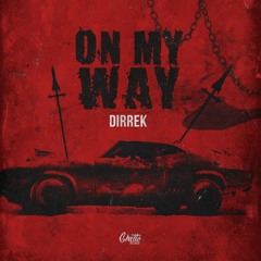 Dirrek - On My Way