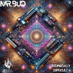 Mr.Bud- Technically Difficult (Preview)