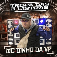 Tropa Das 3 Listras - Mc Dinho Da VP  ( DJ Rodjhay )