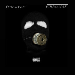 BLACKMASK- CHINAMAN X TOP5IVEE