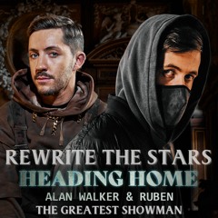 Alan Walker & Ruben vs. The Greatest Showman - Heading Home vs. Rewrite The Stars (Mikko Mashup)