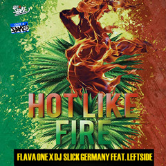 Hot Like Fire (feat. Leftside)
