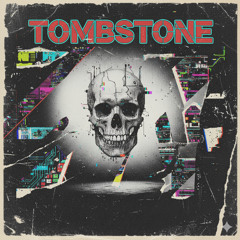 Tombstone-Wake Up!