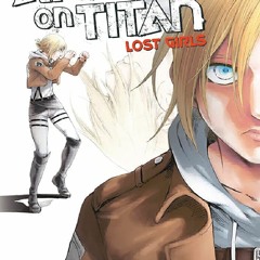 Ebook❤(download)⚡ Attack on Titan: Lost Girls The Manga 1