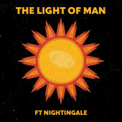 The Light of man Ft Nightingale