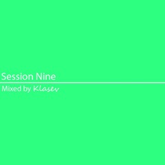 Session 9 - HOUSE / DANCE MIX