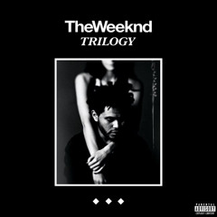 What You Need-The Weeknd