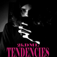 Tendencies (PROD. PINKPIXEL)