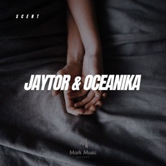 Jaytor, Oceanika - Scent [Mark Music Records]