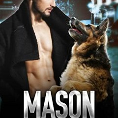 View PDF EBOOK EPUB KINDLE Mason (Federal Protection Agency Book 1) by  Eve Riley 📝