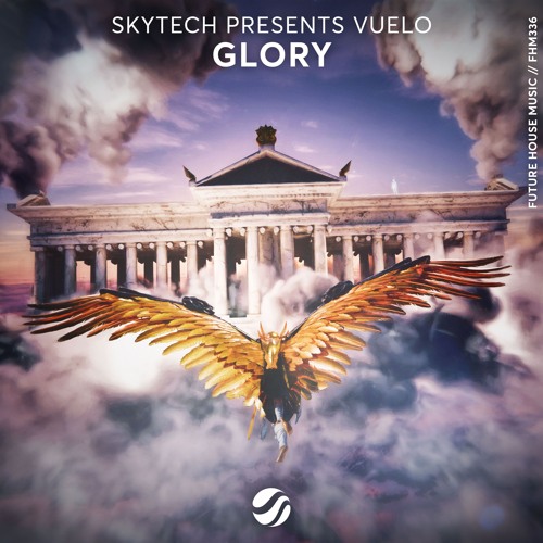 Skytech Presents Vuelo - Glory (Extended Mix) [Future House Music]