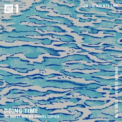 NTS Radio - Doing Time w/ Daniel Lupica - 20th September 2020