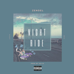 NIGHTRIDE [PROD. KEITH]