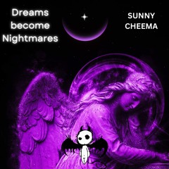 Dreams become Nightmares (Prod. Yung Nab)