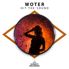 WoTeR - Hit The Sound (SAMAY RECORDS)