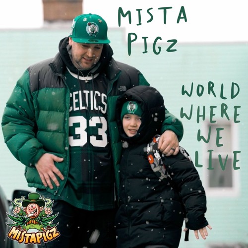 Mista Pigz - World Where We Live Prod. By Evil Dead