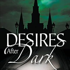 =$@G.E.T#% 📖 Desires After Dark by MJ Williamz