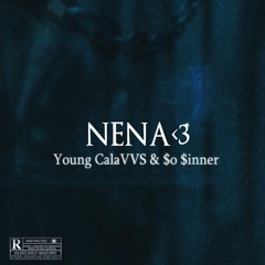 young calaVVS ft $o $inner - NENA