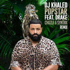 DJ Khaled Ft. Drake - Popstar (Syntrix Remix)