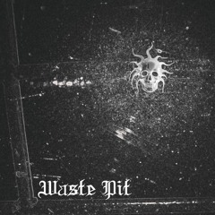 Waste Pit