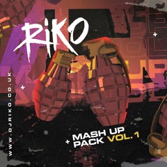RIKO - MASH UP PACK VOL 1 (OUT NOW - djriko.co.uk/mashup-vol-1)