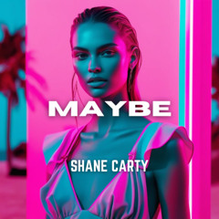 Shane Carty - Maybe