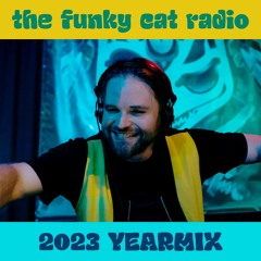 The Funky Cat radio #81 🍾 2023 YEARMIX