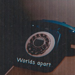 World's Apart (Feat. Darshan Portolan)