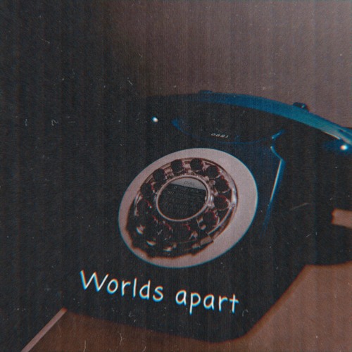 World's Apart (Feat. Darshan Portolan)