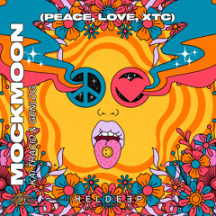 Mockmoon (Peace | Love | Xtc)