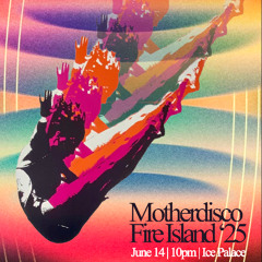 Motherdisco - June 14, 2025 - Ice Palace Fire Island Residency Night 2 - Live set recording
