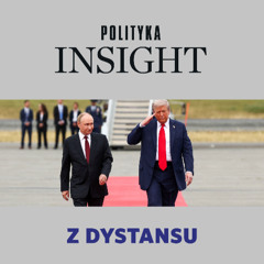 W co gra Rosja? | Z dystansu