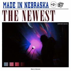 Made In Nebraska - The Newest