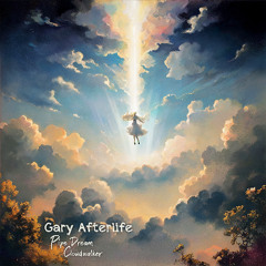 Gary Afterlife - Cloudwalker