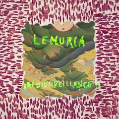 LOST LANDS ◈ Lemuria ━┈ dj Bienveillance