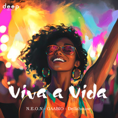 N.E.O.N, Gaabio , Dellahouse - Viva a Vida