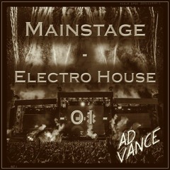 Mainstage /Electro House -01- (Ad Vance)