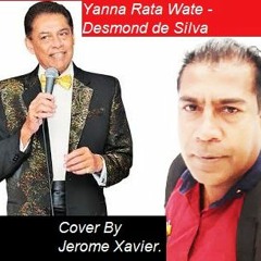 0:05 / 3:16   Yanna Rata Wate - Desmond De Silva, Cover By Jerome Xavier 21.03.2020