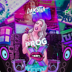 Prog•X Set 💥🥵🏖Daksha 2023💣